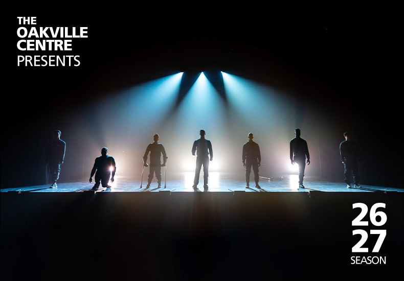 The Oakville Centre Presents No Excuses, No Limits - 2026/2027 Season