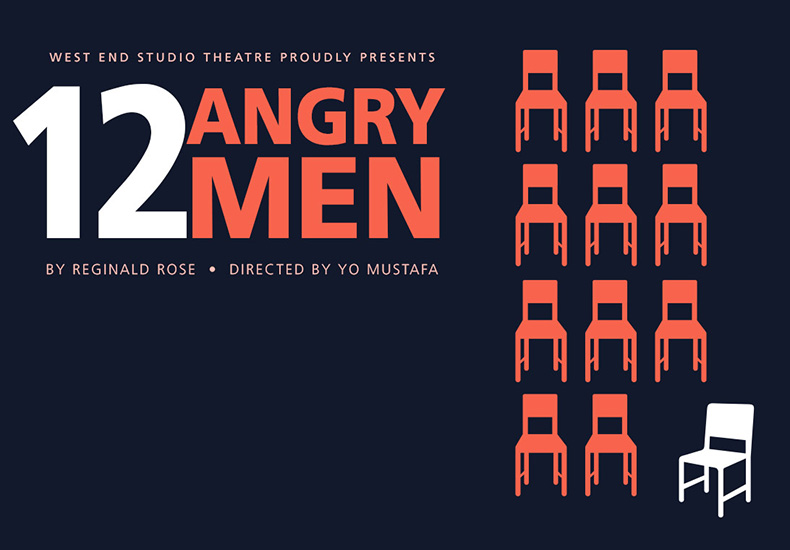 12 Angry Men promotional graphic. West End Studio Theatre proudly presents 12 Angry Men by Reginald Rose, directed by Yo Mustafa.