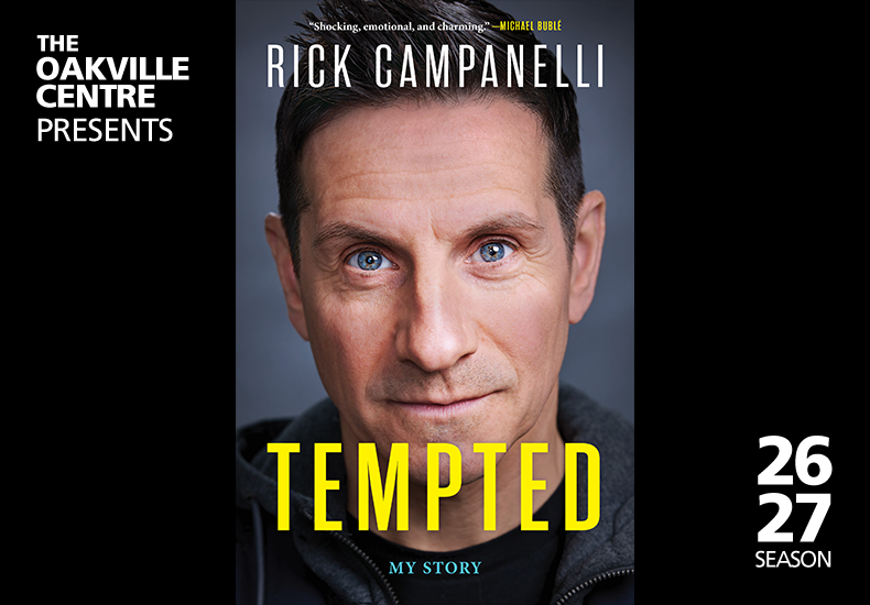 The Oakville Centre Presents In Conversation With Rick Campanell - 2026/2027 Season