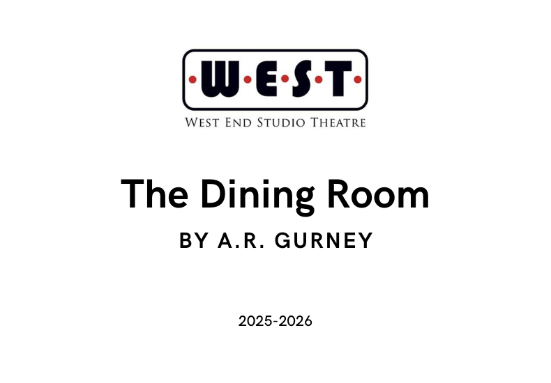 The Dining Room - West End Studio Theatre West End Studio Theatre - The Dining Room by A.R. Gurney - 2025-2026
